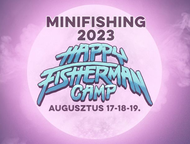 MINIFISHING 2023 / HAPPY FISHERMAN CAMP